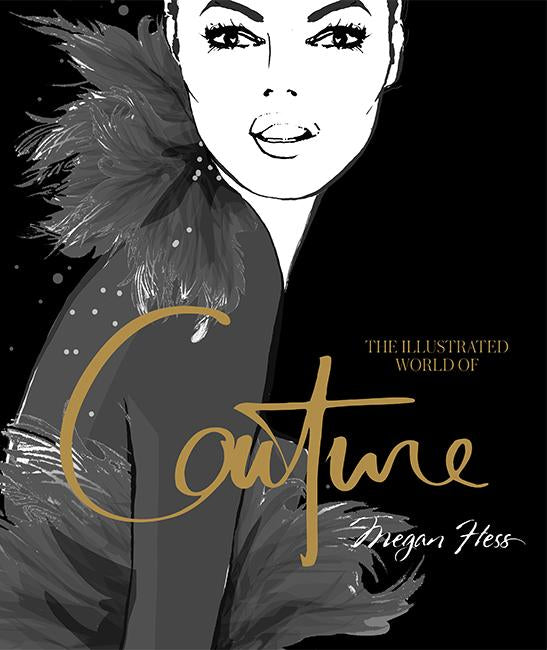 THE WORLD OF COUTURE ILLUSTRATED